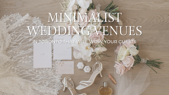 Toronto minimalist Wedding venues